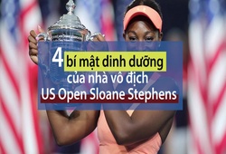  4 bí mật dinh dưỡng của nhà vô địch US Open Sloane Stephens