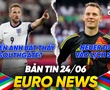 BẢN TIN EURO 2024 | Ngày 24/6 | Kane gạt Southgate họp riêng đội, Neuer đi vào lịch sử