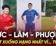 Hoàng Đức, Đặng Văn Lâm, Công Phượng dạt xuống hạng Nhất vì… tiền?