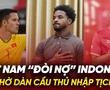 Dàn cầu thủ nhập tịch giúp Việt Nam “đòi nợ” Indonesia ở AFF Cup 2024?