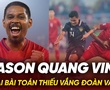 Jason Quang Vinh sẽ giải bài toán thiếu vắng Đoàn Văn Hậu