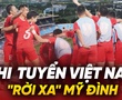 Khi tuyển Việt Nam “rời xa” Mỹ Đình