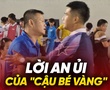 Lời an ủi của “Cậu bé Vàng” Phạm Văn Quyến dành đến CLB Đà Nẵng