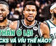 Milwaukee Bucks rơi vào thảm cảnh: Làm sao giữ chân được "Á Thần" Giannis Antetokounmpo?
