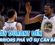 Nhìn lại ngày Kevin Durant cập bến Golden State Warriors: "Đốt cháy" khái niệm cân bằng NBA