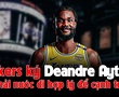 Los Angeles Lakers chốt đơn DeAndre Ayton: "Viên thuốc Vitamin C" thức thời?