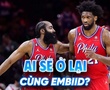 "We Don't Talk Anymore" cùng James Harden: Joel Embiid cô độc đến đau lòng ở Philadelphia 76ers