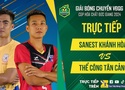 Link trực tiếp giải bóng chuyền VĐQG ngày 21/11: Sanest Khánh Hoà vs Thể Công