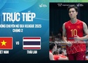 Link trực tiếp Chung Kết bóng chuyền nữ SEA V.League hôm nay 10/8: Việt Nam vs Thái Lan
