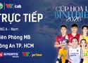 Link trực tiếp cúp bóng chuyền Hoa Lư hôm nay: Biên Phòng vs Công An Tp.HCM