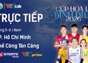Link trực tiếp cúp bóng chuyền Hoa Lư hôm nay: Thể Công Tân Cảng vs Tp.Hồ Chí Minh
