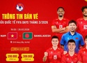 VFF mở thêm kênh bán vé trực tiếp trận Việt Nam vs Bangladesh