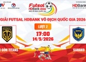 Link xem trực tiếp futsal HDBank VĐQG 2026: Sài Gòn Titans vs Sahako