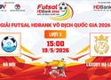 Link xem trực tiếp futsal HDBank VĐQG 2026: Hà Nội vs Luxury Hạ Long