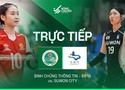 Link trực tiếp cúp bóng chuyền VTV9 Bình Điền hôm nay 20/5: Binh Chủng Thông Tin vs Suwon City