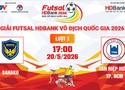 Link xem trực tiếp futsal HDBank VĐQG 2026: Sahako vs Tân Hiệp Hưng