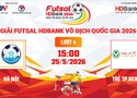 Link xem trực tiếp futsal HDBank VĐQG 2026: Hà Nội vs Trẻ TPHCM