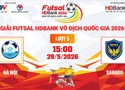 Link xem trực tiếp futsal HDBank VĐQG 2026: Hà Nội vs Sahako