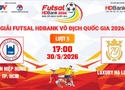Link xem trực tiếp futsal HDBank VĐQG 2026: Tân Hiệp Hưng vs Luxury Hạ Long