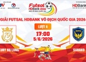 Link xem trực tiếp futsal HDBank VĐQG 2026: Luxury Hạ Long vs Sahako