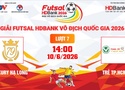 Link xem trực tiếp futsal HDBank VĐQG 2026: Luxury Hạ Long vs Trẻ TPHCM