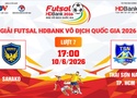 Link xem trực tiếp futsal HDBank VĐQG 2026: Sahako vs Thái Sơn Nam