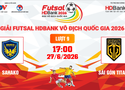 Link xem trực tiếp futsal HDBank VĐQG 2026: Sahako vs Sài Gòn Titans
