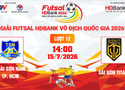 Link xem trực tiếp futsal HDBank VĐQG 2026: Thái Sơn Nam vs Sài Gòn Titans