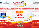 Link xem trực tiếp futsal HDBank VĐQG 2026: Thái Sơn Nam vs Trẻ TPHCM