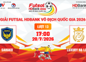 Link xem trực tiếp futsal HDBank VĐQG 2026: Sahako vs Luxury Hạ Long