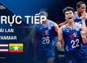 Link trực tiếp giải bóng chuyền SEA V Cup hôm nay 22/7: Thái Lan vs Myanmar