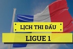 Lịch thi đấu bóng đá Pháp, lịch trực tiếp Ligue 1 2023/2024