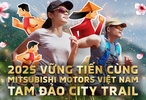 Thử thách giới hạn, vững tiến mỗi hành trình với Mitsubishi Motors Việt Nam - Tam Đảo City Trail 2025