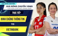 Link trực tiếp giải bóng chuyền VĐQG 2024 hôm nay 18/3: 3 trận tranh tài kịch tính