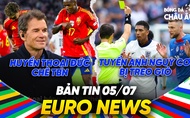 BẢN TIN EURO 2024 | Ngày 5/7 | Huyền thoại Đức chê TBN là con nít, 5 cầu thủ Anh nguy cơ bị treo giò