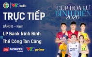 Link trực tiếp cúp bóng chuyền Hoa Lư hôm nay: LP Bank Ninh Bình vs Thể Công Tân Cảng