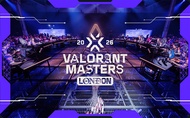 Toàn cảnh VALORANT Masters London 2026: Thể thức, các đội tham dự