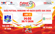 Link xem trực tiếp futsal HDBank VĐQG 2026: Thái Sơn Nam vs Trẻ TPHCM