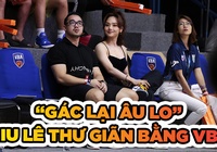 Gác lại âu lo, Miu Lê thư giãn cùng bóng rổ VBA