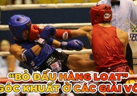 "Bỏ đấu" - Góc khuất của các giải võ đối kháng Việt Nam