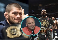 Dana White: "Jon Jones vĩ đại nhất, Khabib là người mạnh nhất UFC hiện tại"