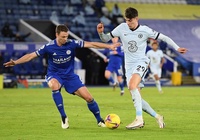 Đội hình ra sân Chelsea vs Leicester City: Havertz dự bị, Werner sắm vai trung phong