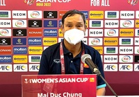 HLV Mai Đức Chung trút bầu tâm sự trước trận gặp Hàn Quốc ở Asian Cup 2022