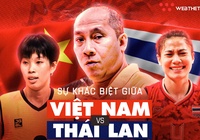 Sự khác biệt của bóng chuyền Thái Lan và Việt Nam dưới góc nhìn HLV Nguyễn Tuấn Kiệt