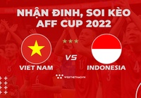 Nhận định, soi kèo Việt Nam vs Indonesia | Lượt đi bán kết AFF Cup 2022 | BÓNG ĐÁ