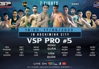 Trực tiếp Boxing chuyên nghiệp VSP Pro 5: Phan Minh Quân vs. Đào Văn Quân