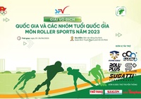 Khởi tranh giải Giải vô địch quốc gia và các nhóm tuổi quốc gia môn Roller Sports 2023