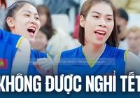 Kiều Trinh và Lâm Oanh thi đấu tới 5 trận đúng vào Tết Nguyên Đán tại vòng chung kết Thai League