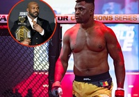 Francis Ngannou nhắm đối thủ mới sau khi đấm Renan Ferreira "bất tỉnh"