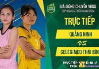 Link trực tiếp giải bóng chuyền VĐQG ngày 14/11: Geleximco Thái Bình vs Quảng Ninh